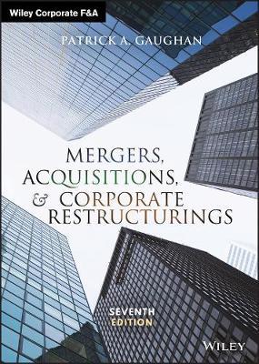 Book cover for Mergers, Acquisitions and Corporate Restructurings written by Patrick Gaughan, 7th edition, 2017