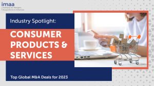 Industry Spotlight: Top 5 Monthly M&A Deals for 2023 in Consumer Products and Services