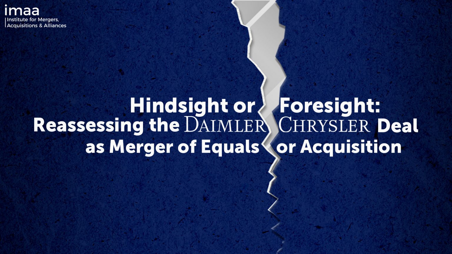 Merger Of Equals Or Acquisition: The DaimlerChrysler Merger