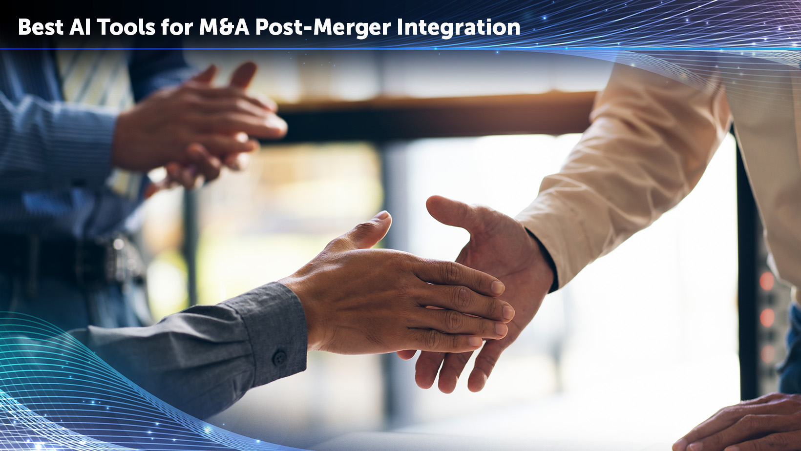 Best AI Tools for Post-Merger Integration